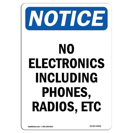 SIGNMISSION Safety Sign, OSHA Notice, 18" Height, Aluminum, No Electronics Including Phones Sign, Portrait OS-NS-A-1218-V-14506